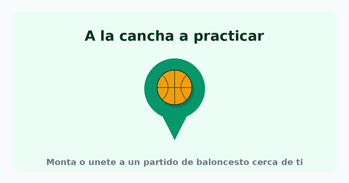 A la cancha a practicar: monta o únete a un partido de baloncesto cerca de ti