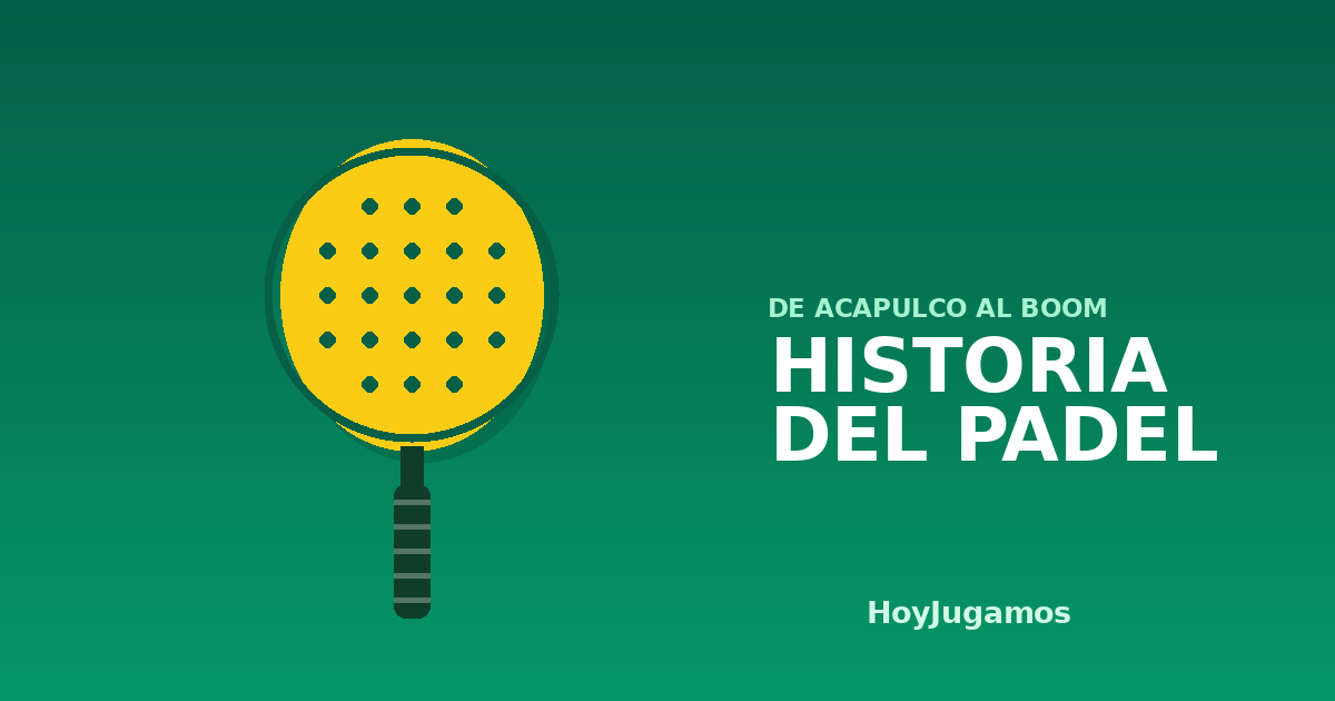 Ilustración de una pala de pádel con el rótulo Historia del pádel, de Acapulco al boom, de HoyJugamos