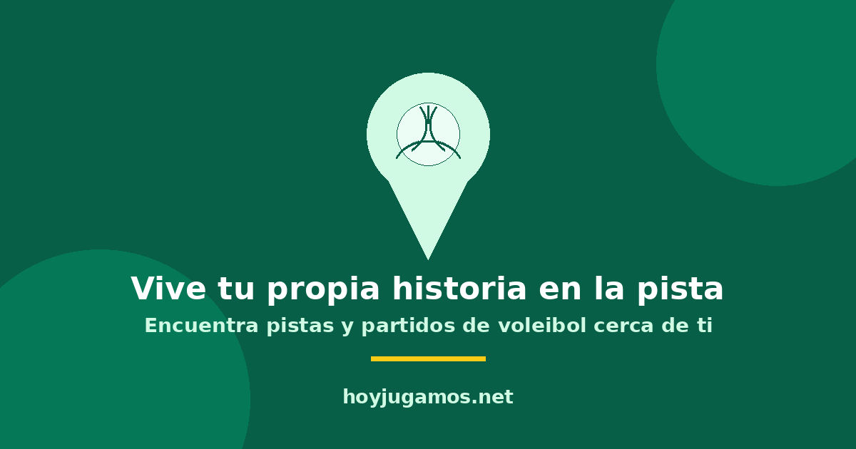 Vive tu propia historia en la pista: encuentra pistas y partidos de voleibol cerca de ti en HoyJugamos