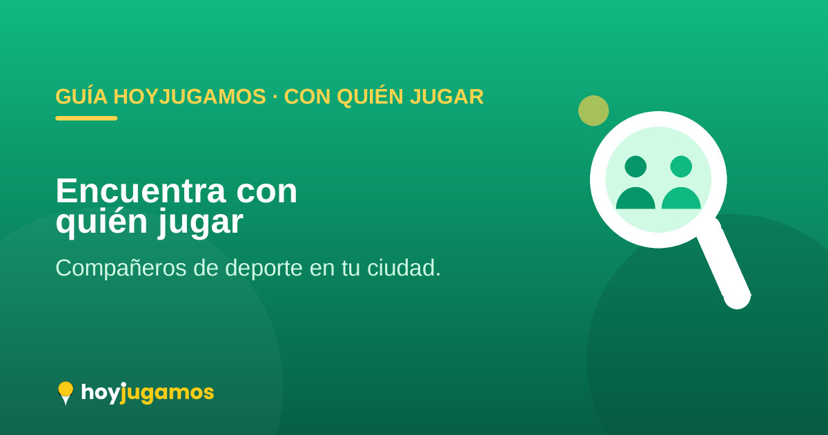 Cómo encontrar compañeros de deporte en tu ciudad — HoyJugamos