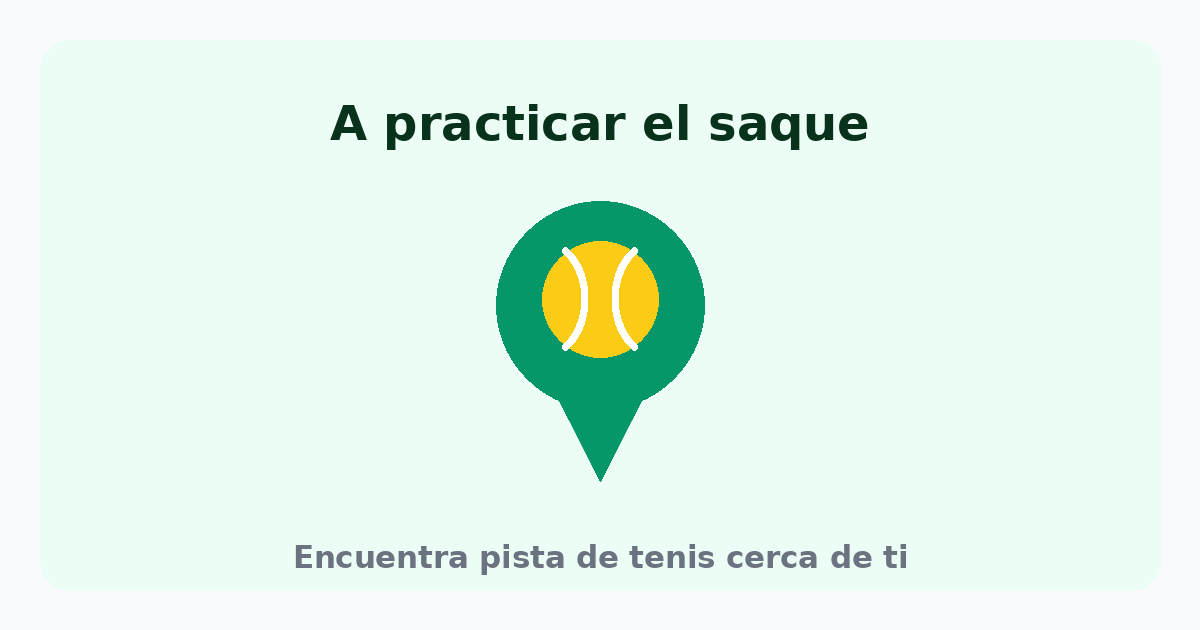A practicar el saque: encuentra pista de tenis cerca de ti en HoyJugamos