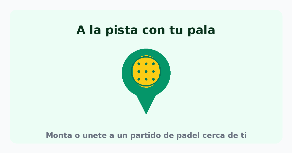A la pista con tu pala: monta o únete a un partido de pádel cerca de ti